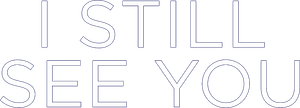 I Still See You's poster