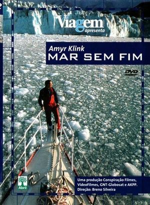 Amyr Klink - Mar sem Fim's poster