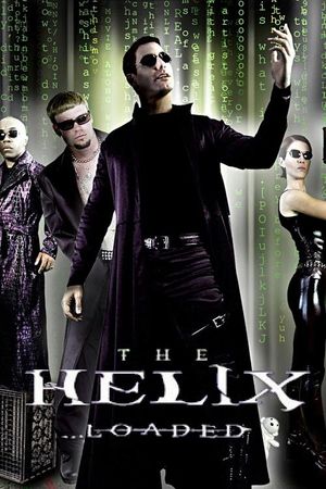 The Helix... Loaded's poster