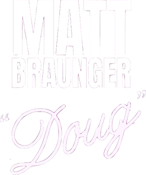 Matt Braunger: Doug's poster