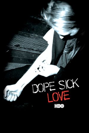 Dope Sick Love's poster