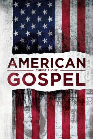 American Gospel: Christ Alone's poster