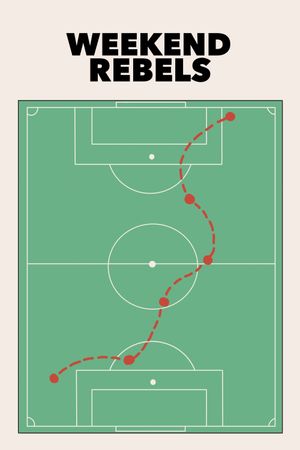 Weekend Rebels's poster