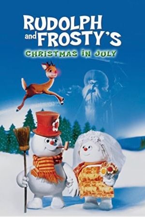Rudolph and Frosty's Christmas in July's poster image
