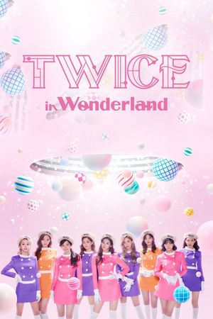 TWICE in Wonderland's poster