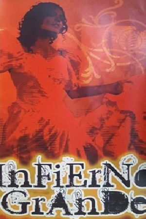Infierno Grande's poster image