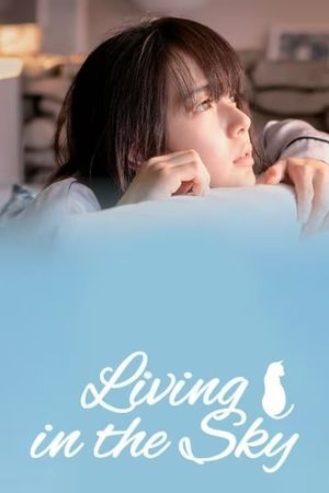 Living in Your Sky's poster