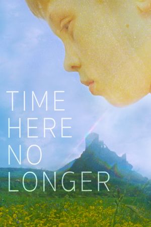 Time Here No Longer's poster