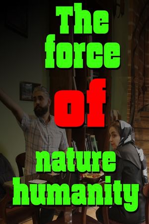 The force of nature humanity's poster