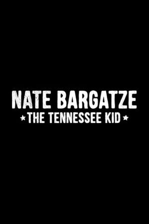 Nate Bargatze: The Tennessee Kid's poster