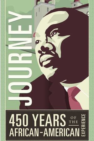 America's Untold Journey: 450 Years of the African American Experience's poster