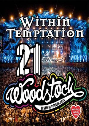 Within Temptation - Live at Woodstock 2015's poster image