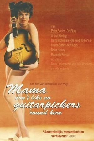 Mama Don't Like No Guitarpickers 'Round Here's poster