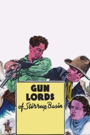 Gun Lords of Stirrup Basin's poster