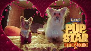 Pup Star: Better 2Gether's poster