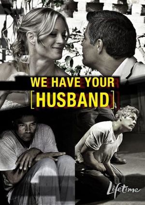 We Have Your Husband's poster