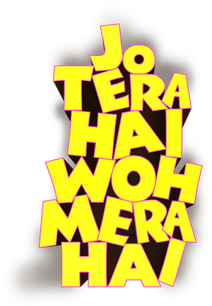Jo Tera Hai Woh Mera Hai's poster