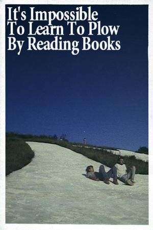 It's Impossible to Learn to Plow by Reading Books's poster