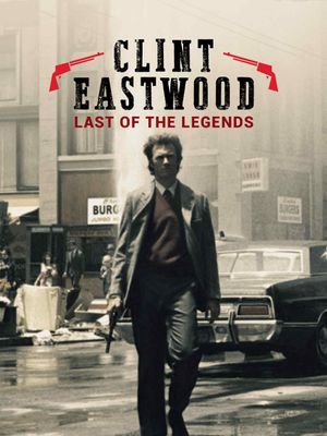 Clint Eastwood: The Last Legend's poster