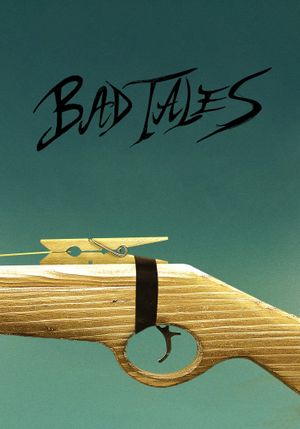 Bad Tales's poster