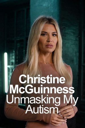 Christine McGuinness: Unmasking My Autism's poster