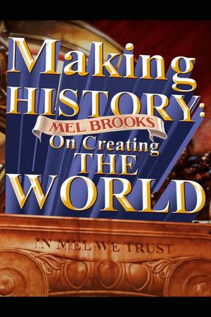 Making History: Mel Brooks on Creating the World's poster