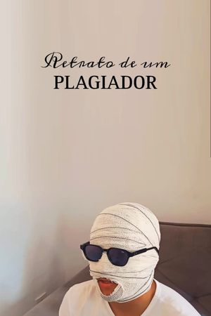 Retrato de um Plagiador's poster