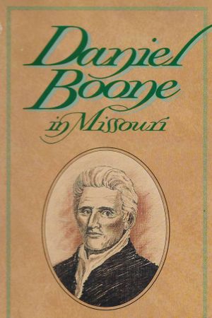 Daniel Boone in Missouri's poster