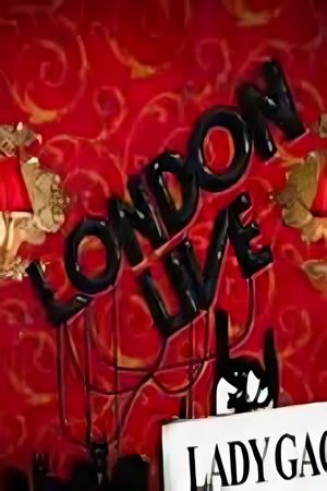 Lady Gaga: London Live's poster