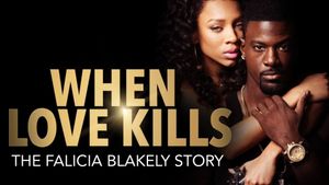 When Love Kills: The Falicia Blakely Story's poster