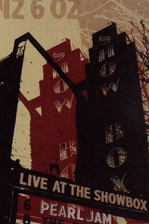 Pearl Jam: Live At The Showbox's poster
