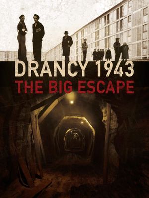 Drancy 1943, the big escape's poster image