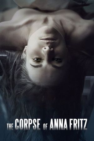 The Corpse of Anna Fritz's poster