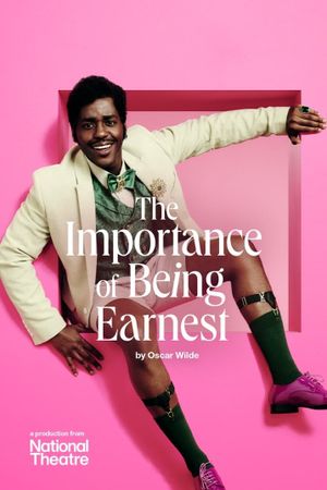 National Theatre Live: The Importance of Being Earnest's poster
