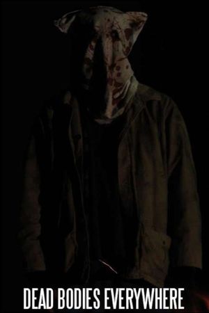 Dead Bodies Everywhere's poster