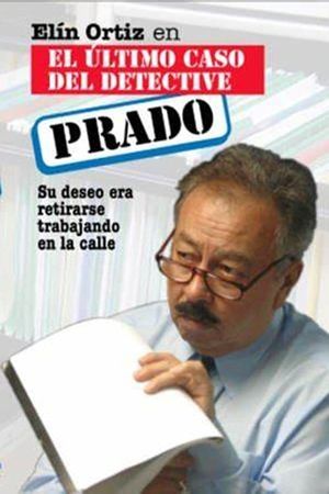 El último caso del detective Prado's poster