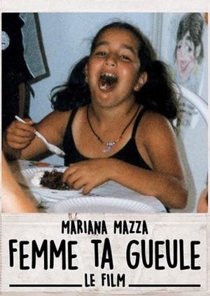 Femme ta gueule – Le film's poster