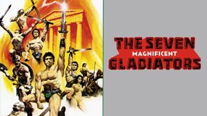 The Seven Magnificent Gladiators's poster