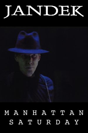 Jandek: Manhattan Saturday's poster