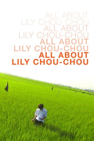 All About Lily Chou-Chou's poster
