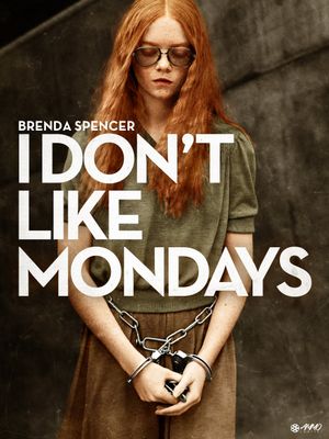 I Don't Like Mondays's poster