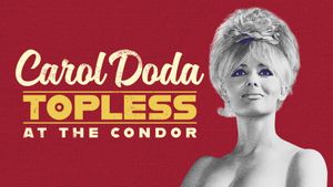Carol Doda Topless at the Condor's poster