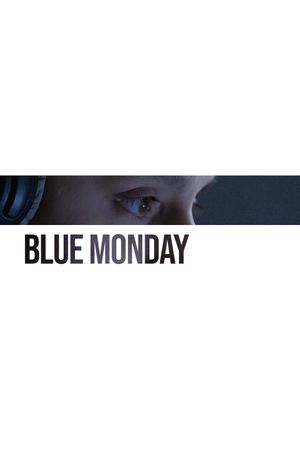 Blue Monday's poster