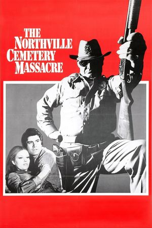 Northville Cemetery Massacre's poster