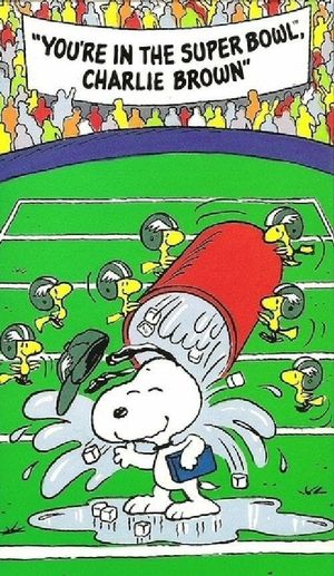 You're in the Super Bowl, Charlie Brown!'s poster