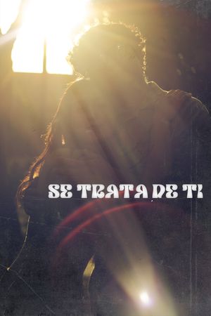 Se Trata De Ti's poster