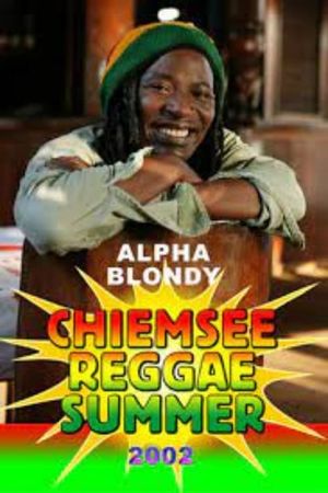 Alpha Blondy: Chiemse Reggae Summer's poster