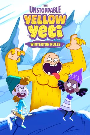 The Unstoppable Yellow Yeti: Winterton Rules's poster