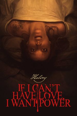 If I Can't Have Love, I Want Power's poster