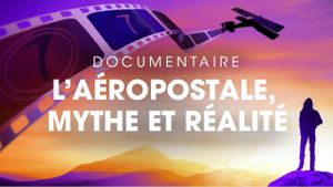 L'Aéropostale, mythe et réalité's poster